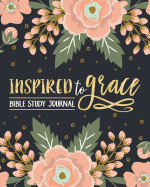 Inspired to Grace Bible Study Journal