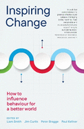 Inspiring Change: How to Influence Behaviour for a Better World