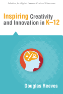 Inspiring Creativity and Innovation in K-12