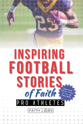 Inspiring Football Stories of Faith from Pro Athletes - Faithlabs
