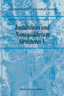 Instabilities and Nonequilibrium Structures V