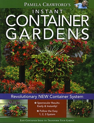 Instant Container Gardens - Crawford, Pamela