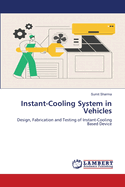 Instant-Cooling System in Vehicles