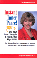 Instant Inner Peace! End Your Inner Struggle and Feel Better Right Now!