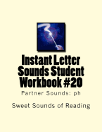 Instant Letter Sounds Student Workbook #20: Partner Sounds: PH