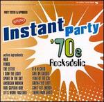 Instant Party: 70's Rockadelic - Various Artists