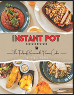Instant Pot Cookbook: The Foolproof Recipes with Pressure Cooker
