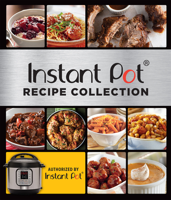 Instant Pot Recipe Collection - Publications International Ltd