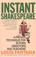 Instant Shakespeare: A Proven Technique for Actors, Directors, and Teachers