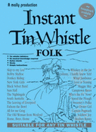 Instant Tin Whistle Folk