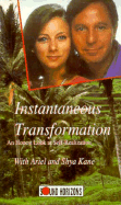 Instantaneous Transformation: Honest Look at Self Realization