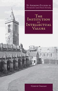 Institution of Intellectual Values: Realism and Idealism in Higher Education