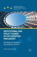 Institutional and Policy Change in the European Parliament: Deciding on Freedom, Security and Justice