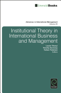 Institutional Theory in International Business and Management