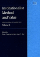 Institutionalist Method and Value: Essays in Honour of Paul Dale Bush, Volume 1