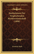 Institutionen Der Vergleichenden Rechtswissenschaft (1898)