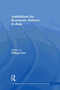 Institutions for Economic Reform in Asia