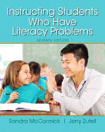 Instructing Students Who Have Literacy Problems, Enhanced Pearson Etext with Loose-Leaf Version -- Access Card Package