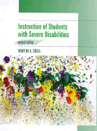 Instruction of Students with Severe Disabilities - Snell, Martha E, PH.D. (Editor)