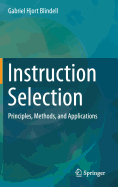 Instruction Selection: Principles, Methods, and Applications