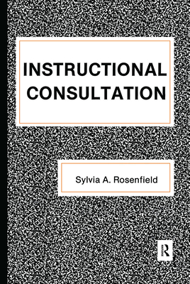 Instructional Consultation - Rosenfield, Sylvia