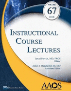 Instructional Course Lectures, Volume 67, 2018