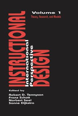 Instructional Design: International Perspectives: Volume I: Theory, Research, and Models: volume Ii: Solving Instructional Design Problems - Dijkstra, Sanne (Editor), and Schott, Franz (Editor), and Seel, Norbert (Editor)