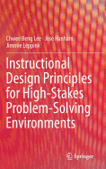 Instructional Design Principles for High-Stakes Problem-Solving Environments