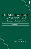 Instructional-Design Theories and Models: A New Paradigm of Instructional Theory, Volume II