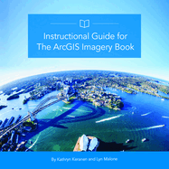 Instructional Guide for the Arcgis Book