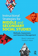 Instructional Strategies for Middle and Secondary Social Studies: Methods, Assessment, and Classroom Management