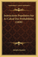 Instructions Populaires Sur Le Calcul Des Probabilities (1828)