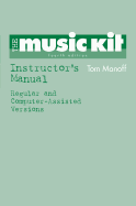 Instructor's Manual: for The Music Kit, Fourth Edition