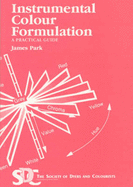 Instrumental Colour Formulation: A Practical Guide