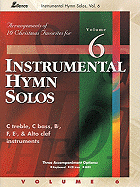 Instrumental Hymn Solos, Vol. 6: Arrangements of 10 Christmas Favorites