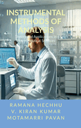 Instrumental Methods of Analysis: Theory and Applications in Pharmaceutical Sciences