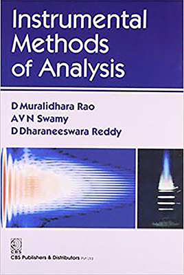 Instrumental Methods of Analysis - Rao, D Muralidhara, and Swamy, A.V.N., and Reddy, D. Dharaneeswara