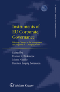 Instruments of EU Corporate Governance: Effecting Changes in the Management of Companies in a Changing World