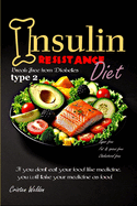 Insulin Resistance Diet: Break Free from Diabetes type 2