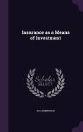 Insurance as a Means of Investment