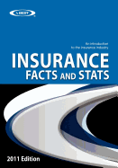 Insurance Facts and STATS 2011 Edition: An Introduction to the Insurance Industry