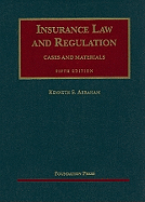 Insurance Law and Regulation: Cases and Materials