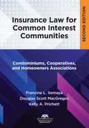 Insurance Law for Common Interest Communities: Condominiums, Cooperatives, and Homeowners Associations