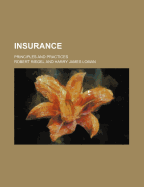 Insurance; Principles and Practices