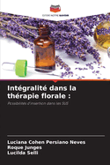 Intgralit dans la thrapie florale