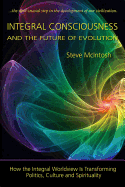 Integral Consciousness and the Future of Evolution