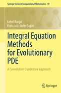 Integral Equation Methods for Evolutionary PDE: A Convolution Quadrature Approach