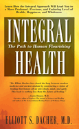 Integral Health: The Path to Human Flourishing