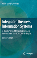 Integrated Business Information Systems: A Holistic View of the Linked Business Process Chain ERP-SCM-CRM-BI-Big Data