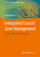 Integrated Coastal Zone Management: Status, Challenges and Prospects